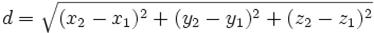 d = \sqrt{(x_2-x_1)^2+(y_2-y_1)^2+(z_2-z_1)^2}