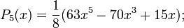 P_5(x)=\frac{1}{8}(63x^5-70x^3+15x);