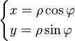 \begin{cases}x=\rho\cos{\varphi} \\ y=\rho\sin{\varphi}\end{cases}