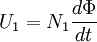 U_{1} = N_{1} \frac{d\Phi}{dt}