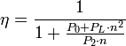 \eta = \frac{1}{1+\frac{P_0+P_L \cdot n^2}{P_2\cdot n}}