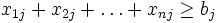 x_{1j}+x_{2j}+\dots+x_{nj}\ge b_j