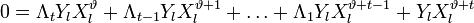 0 = \Lambda_t Y_l X_{l}^{\vartheta} + \Lambda_{t-1} Y_l X_{l}^{\vartheta+1} + \dots + \Lambda_{1} Y_l X_{l}^{\vartheta+t-1} + Y_l X_{l}^{\vartheta+t}