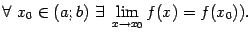 $ \forall\ x_0\in(a;b)\ \exists\ \lim\limits_{x\to x_0}f(x)=f(x_0)).$