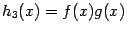 $ h_3(x)=f(x)g(x)$