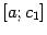 $ [a;c_1]$