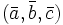  ( \bar{a}, \bar{b}, \bar{c} ) 